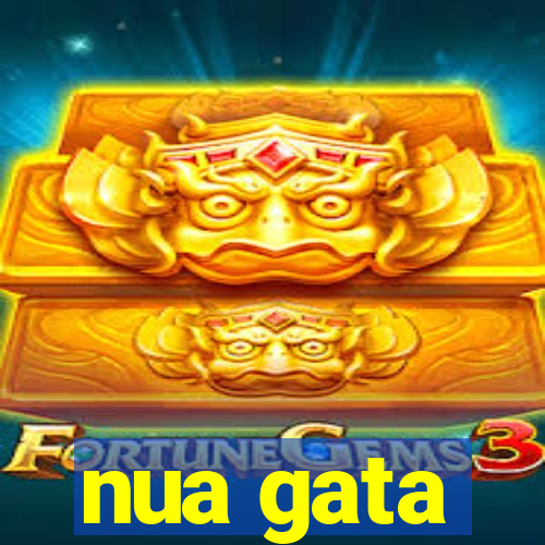 nua gata